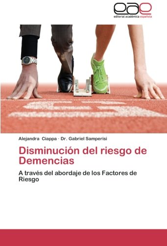 Disminución del riesgo de Demencias: A través del abordaje de los Factores de Riesgo