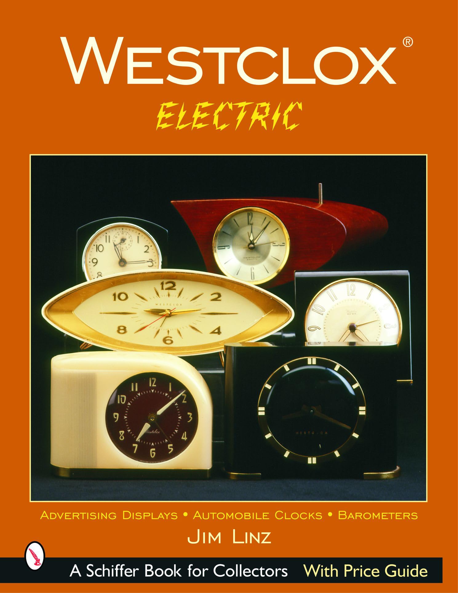 Jim Linz Westclox, Electric (Schiffer Book For Collectors)
