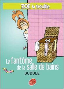 Zoé la trouille, Tome 4 : Le fantôme de la salle de bains von Gudule | Buch | Zustand gut