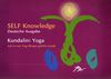 Self Knowledge: Kundalini Yoga, wie es von Yogi Bhajan gelehrt wird - Deutsche Ausgabe -