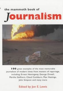 The Mammoth Book of Journalism (Mammoth Books)