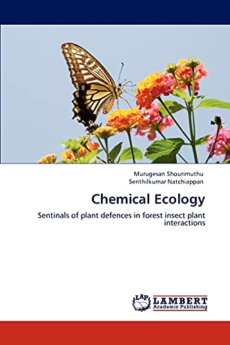 Chemical Ecology: Sentinals of plant defences in forest insect plant interactions