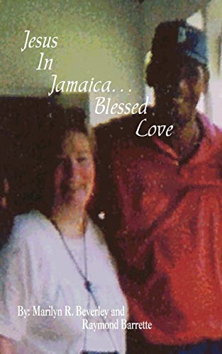 Jesus In Jamaica. . . Blessed Love
