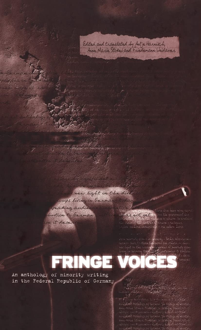 Fringe Voices: An Anthology of Minority Writing in the Federal Republic of Germany