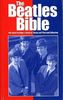 The Beatles Bible - 100 unverzichtbare Beatles-Songs mit Text und Akkorden