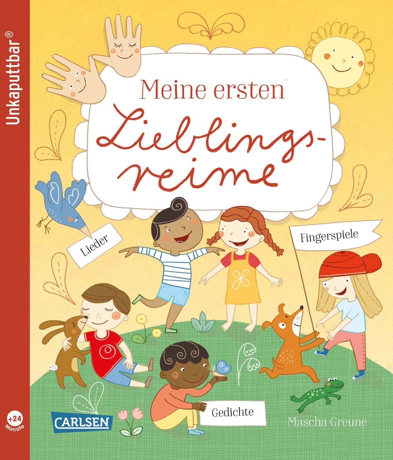 Unkaputtbar: Meine ersten Lieblingsreime: Reimebuch mit den schönsten Gedichten und Fingerspielen für Kinder ab 2 Jahren
