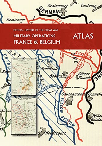unbekannt The Official History Of The Great War France And Belgium Atlas