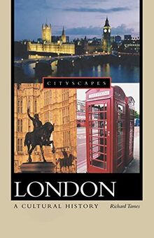 London: A Cultural History (Cityscapes)