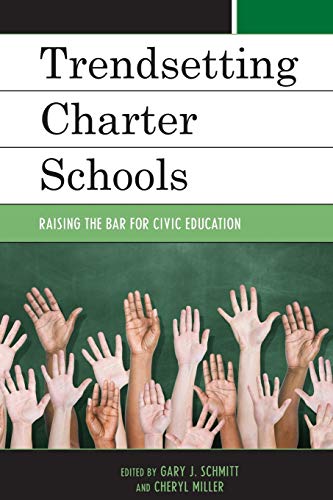 Trendsetting Charter Schools: Raising the Bar for Civic Education (New Frontiers in Education)