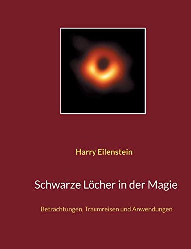 Schwarze Löcher in der Magie: Betrachtungen, Traumreisen und Anwendungen