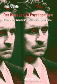 Der Blick in den Psychopathen: Struktur und Wandel im Hollywood-Psychothriller