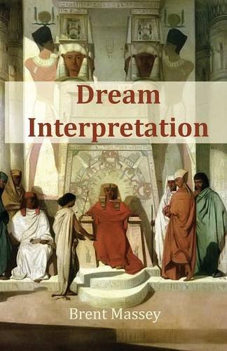 Brent Massey Dream Interpretation Is God's Business
