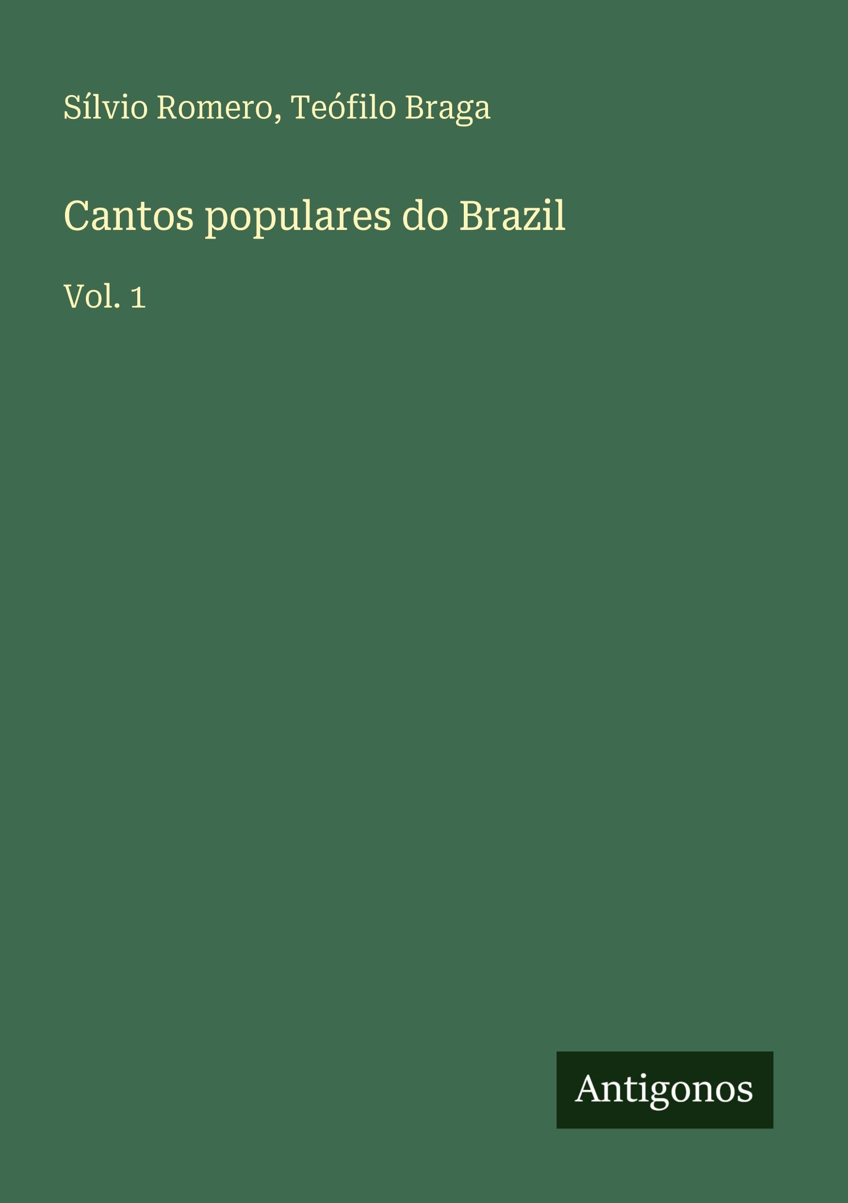 Cantos populares do Brazil: Vol. 1