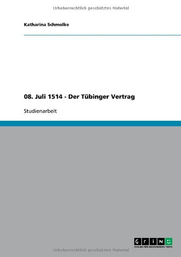 08. Juli 1514 - Der Tübinger Vertrag