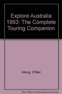 The Complete Touring Companion (Explore Australia 1993)