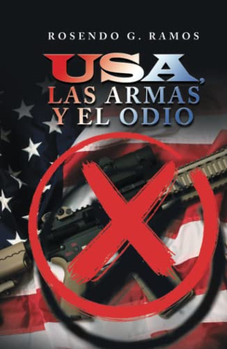 USA, las armas y el odio