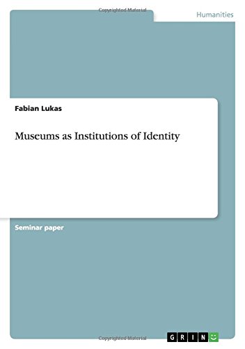 Museums as Institutions of Identity