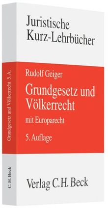 Grundgesetz und Völkerrecht mit Europarecht