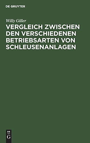 Vergleich zwischen den verschiedenen Betriebsarten von Schleusenanlagen