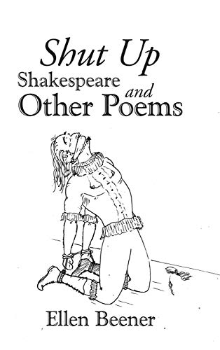 Shut up Shakespeare and Other Poems