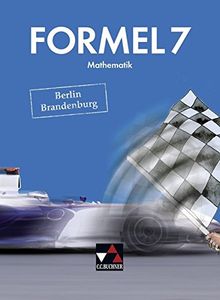 Formel - Berlin/Brandenburg / Formel Berlin/Brandenburg 7: Mathematik für integrierte Sekundarschulen und Oberschulen / Mathematik für integrierte Sekundarschulen und Oberschulen