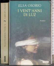 I vent'anni di Luz (Narratori della Fenice)