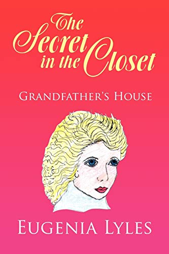 The Secret in the Closet: Grandfather's House