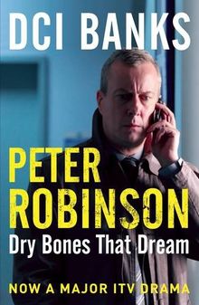 Dry Bones That Dream: An Inspector Banks Mystery (The Inspector Banks Series)