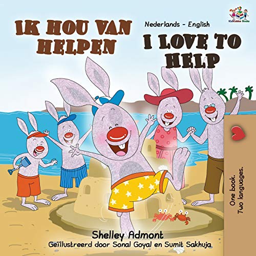 Shelley Admont I Love To Help (Dutch English Bilingual Book) (Dutch English Bilingual Collection)
