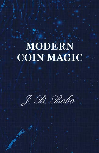 Bobo, J. B. Modern Coin Magic