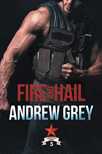 Fire and Hail (Carlisle Cops, Band 5)