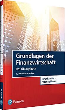 Grundlagen der Finanzwirtschaft: Das Übungsbuch (Pearson Studium - Economic BWL)