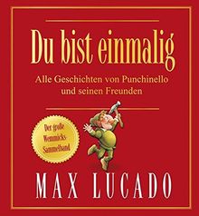Du bist einmalig - Alle Geschichten von Punchinello und seinen Freunden: Der große Wemmicks-Sammelband