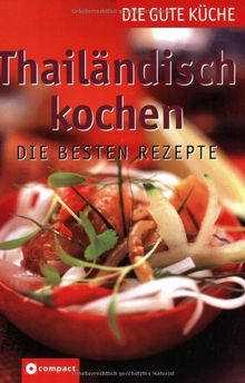 Thailändisch kochen: Die besten Rezepte | Buch | Zustand sehr gut