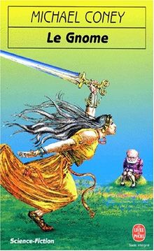 Le chant de la terre, Tome 3 : Le gnome (Science Fiction)