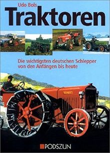 Traktoren: Die wichtigsten deutschen Schlepper von den Anfängen bis heute