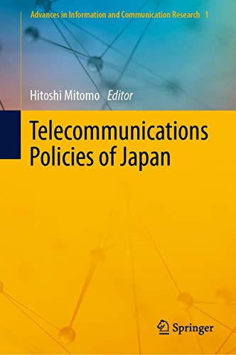 Telecommunications Policies of Japan (Advances in Information and Communication Research, 1, Band 1)