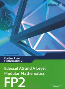 Edexcel AS and A Level Modular Mathematics Further Pure Mathematics 2 FP2