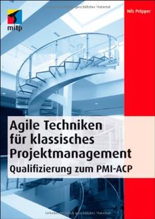 Agile Techniken für klassisches Projektmanagement - Qualifizierung zum PMI-ACP