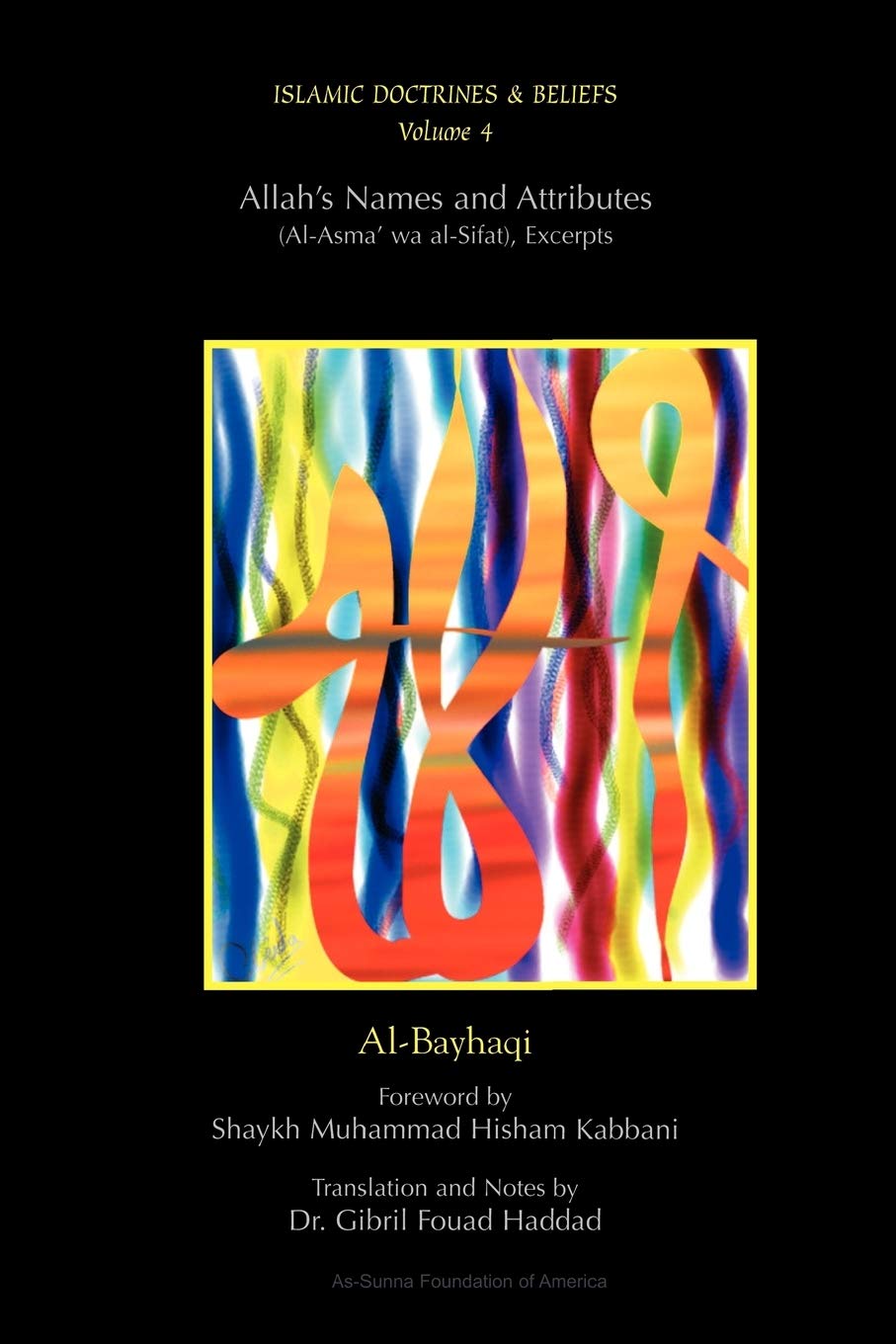 Imam Al-Bayhaqi Allah's Names And Attributes (Islamic Doctrines & Beliefs)