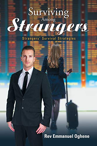 Surviving Among Strangers: Strangers’ Survival Strategies