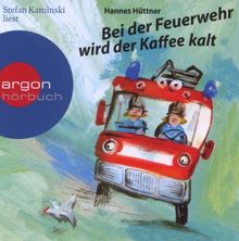 Bei der Feuerwehr Wird der Kaffee Kalt | Buch | Zustand akzeptabel