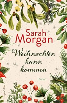 Weihnachten kann kommen: Roman | Fake-Dating und große Gefühle zur Weihnachtszeit