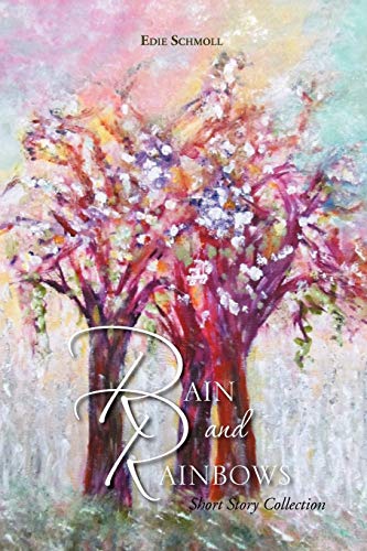 Rain and Rainbows: Short Story Collection