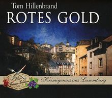 Rotes Gold (Hör-Genuss-Edition-Box 2016)