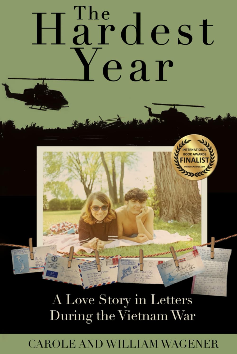 The Hardest Year: A Love Story in Letters During the Vietnam War