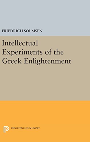 Intellectual Experiments of the Greek Enlightenment (Princeton Legacy Library)