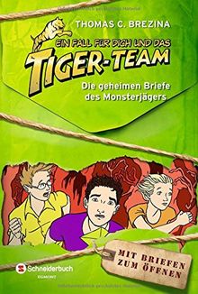 Ein Fall für dich und das Tiger-Team - Die geheimen Briefe des Monsterjägers