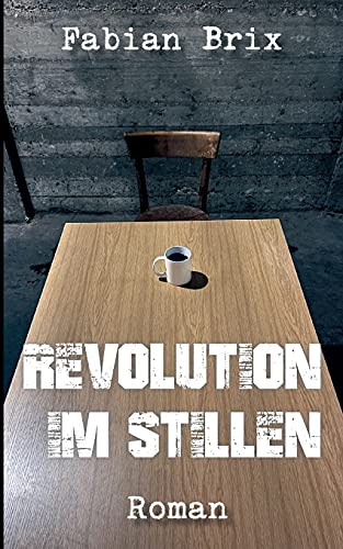 Revolution im Stillen