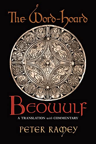 The Word-Hoard Beowulf: A Translation with Commentary